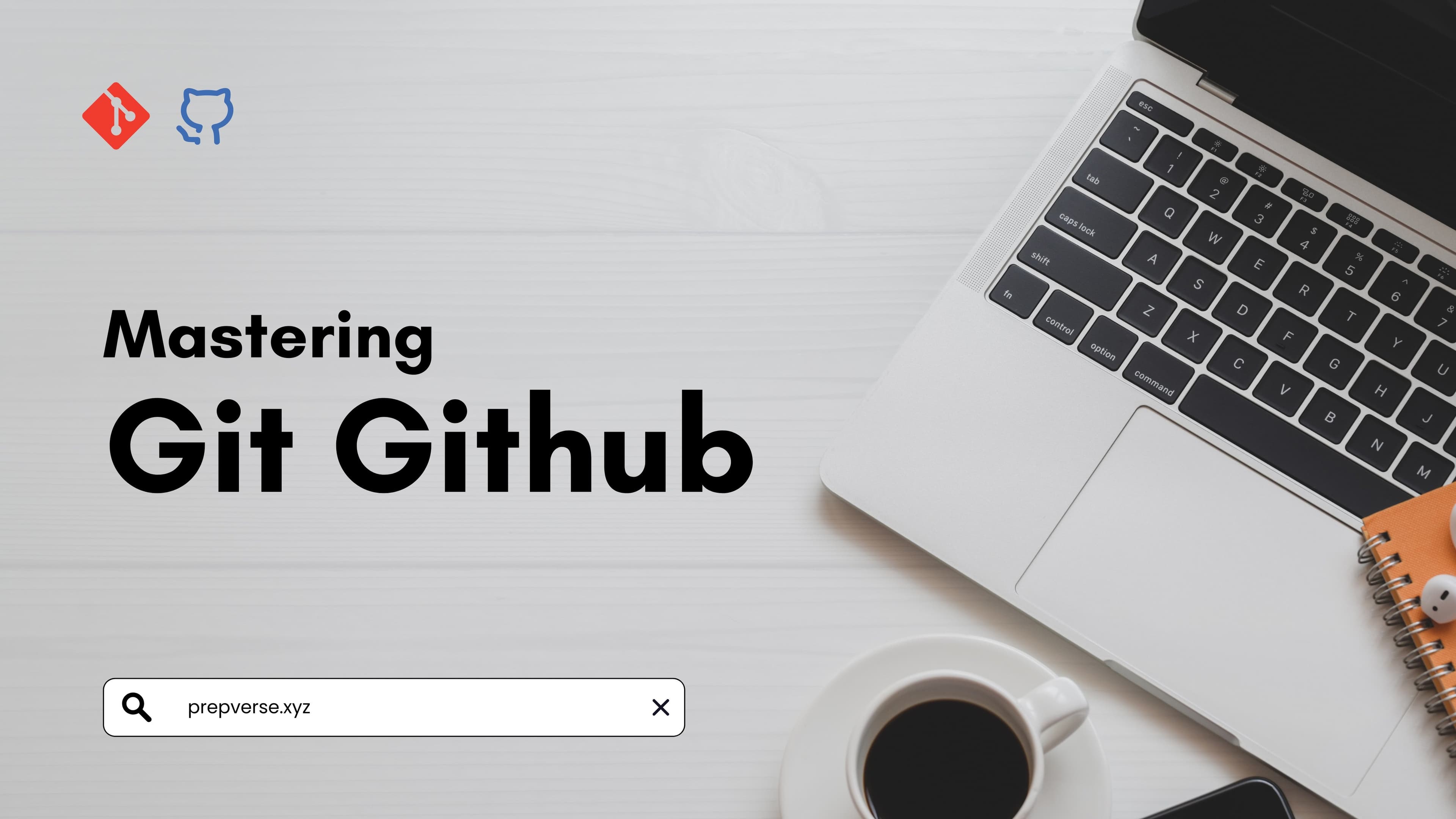 Mastering Git and GitHub: A Comprehensive Guide from Beginner to Pro