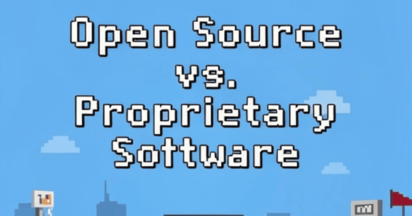Open Source vs. Proprietary Software